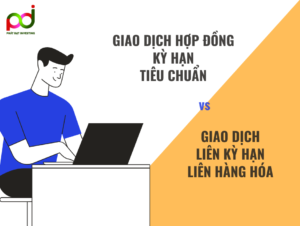 Hợp đồng kỳ hạn tiêu chuẩn và Giao dịch liên kỳ hạn/liên hàng hóa