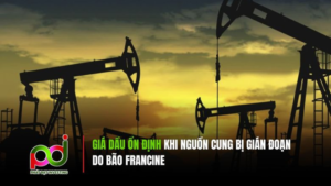 Giá Dầu Ổn Định Khi Nguồn Cung Bị Gián Đoạn Do Bão Francine