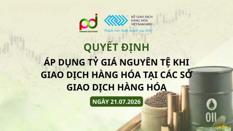 Thông Báo áp dụng tỷ giá nguyên tệ khi giao dịch hàng hóa tại các Sở Giao dịch hàng hóa
